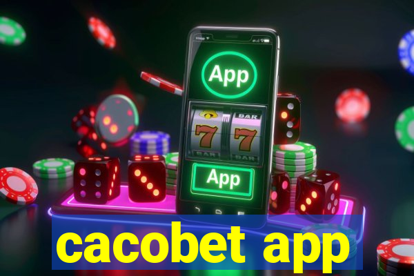 cacobet app